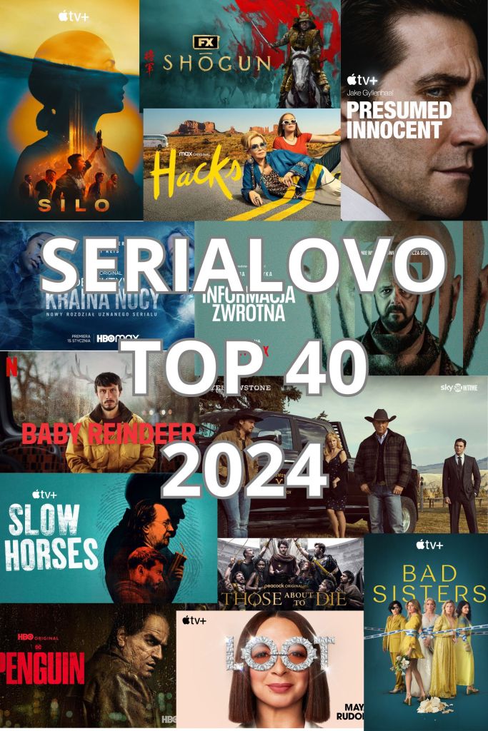 Ranking najlepszych seriali roku 2024 - SERIALOVO TOP 40