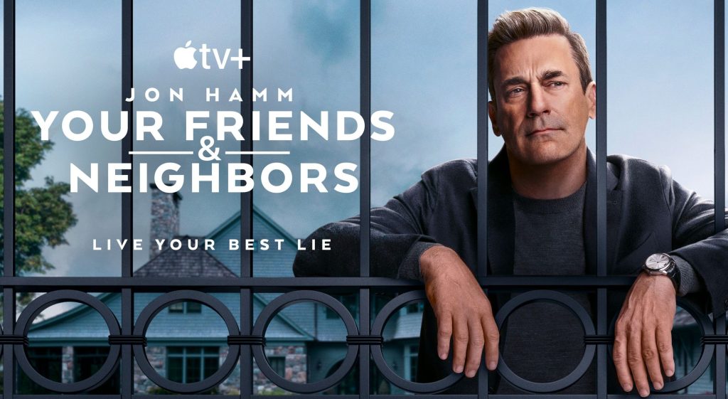 Znajomi i sąsiedzi (Your Friends & Neighbors), serial Apple TV, maj 2025, Jon Hamm, recenzja serialu