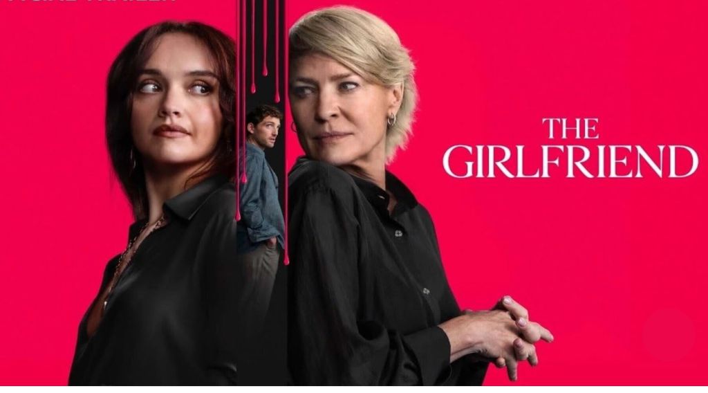 The Girlfriend (Ta dziewczyna), nowy serial na Amazon Prime Video z Robin Wright i Olivia Cooke w rolach głównych, recenzja